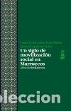 Libri: UN SIGLO DE MOVILIZACION SOCIAL MARRUECOS - FELIU, LAURA
