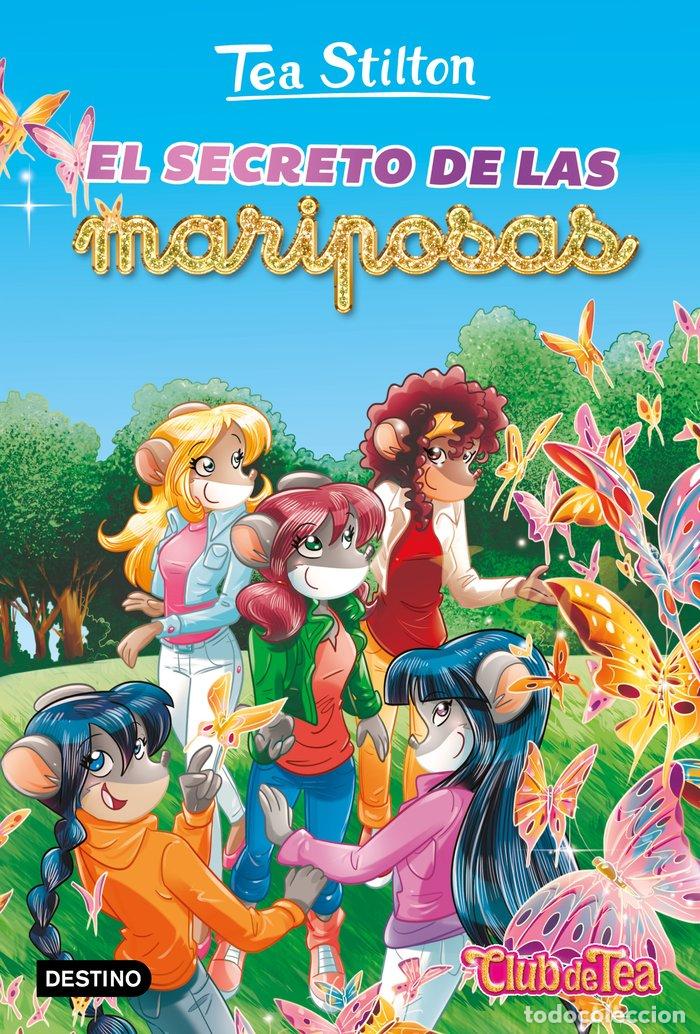 Libros: TS. VR36. EL SECRETO DE LAS MARIPOSAS - TEA STILTON