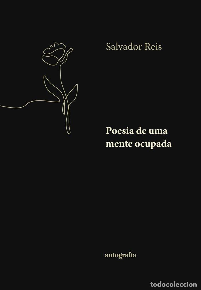 B&uuml;cher: POESIA DE UMA MENTE OCUPADA - REIS, SALVADOR