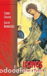 Libros: ICONOS, BELLEZA Y ORACION - CERRO CHAVES, FRANCISCO