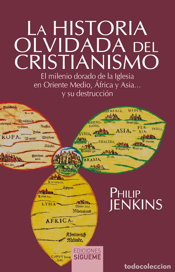 Libri: HISTORIA OLVIDADA DEL CRISTIANISMO,LA - JENKINS, PHILIP