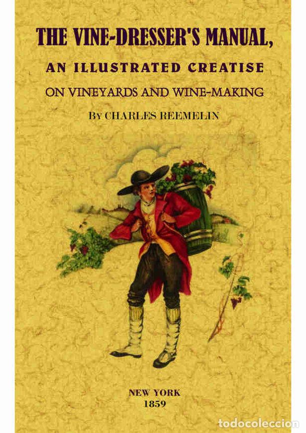 Libri: THE VINE-DRESSER'S MANUAL - REEMELIN, CHARLES