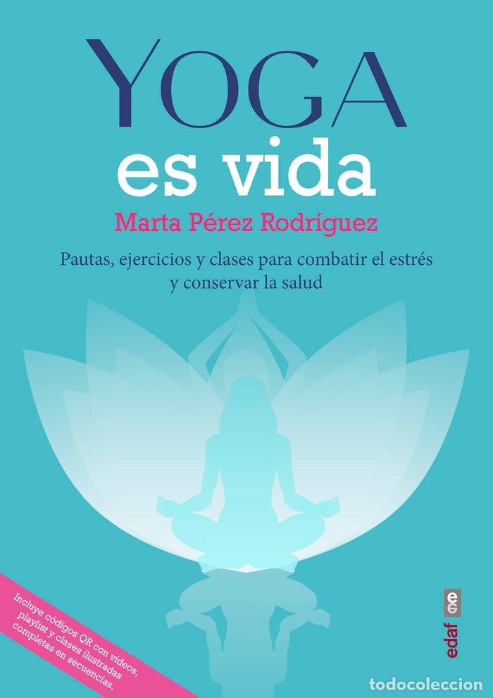 Livros: YOGA ES VIDA - PEREZ RODRIGUEZ, MARTA