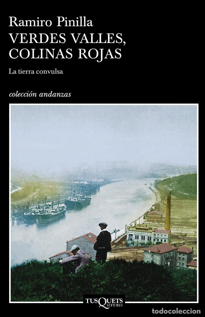books: VERDES VALLES COLINAS ROJAS VOL I TIERRA CONVULSA - PINILLA, RAMIRO