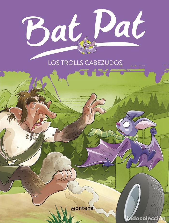 Libros: BAT PAT 09 LOS TROLLS CABEZUDOS - DRAGO, MARCELLA