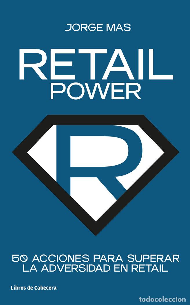 Libros: RETAIL POWER 50 ACCIONES PARA SUPERAR LA ADVERSIDAD - MAS, JORGE