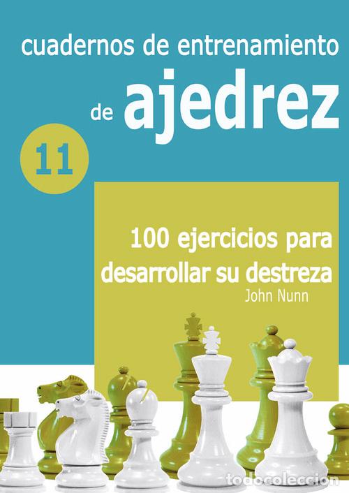 Libri: CUADERNOS DE ENTRENAMIENTO EN AJEDREZ - NUNN, JOHN