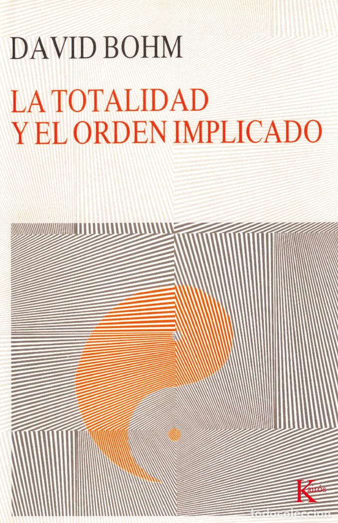 books: TOTALIDAD Y ORDEN IMPLICADO - BOHM, DAVID