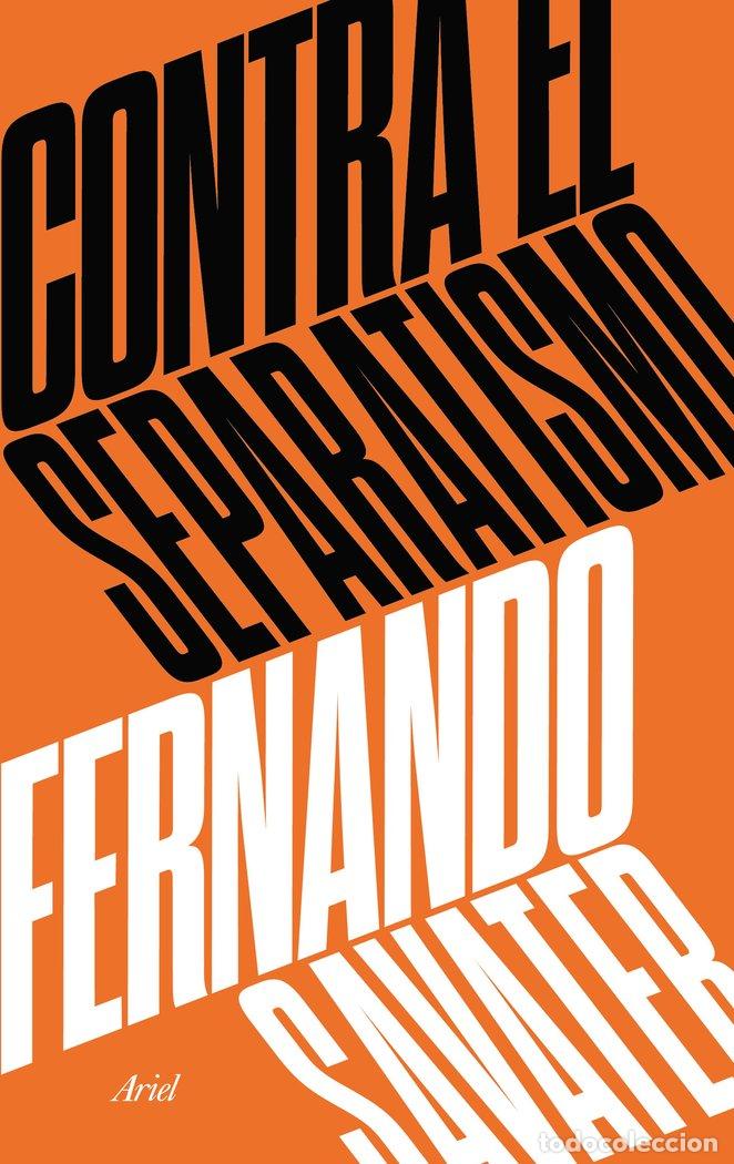 Libri: CONTRA EL SEPARATISMO - SAVATER, FERNANDO