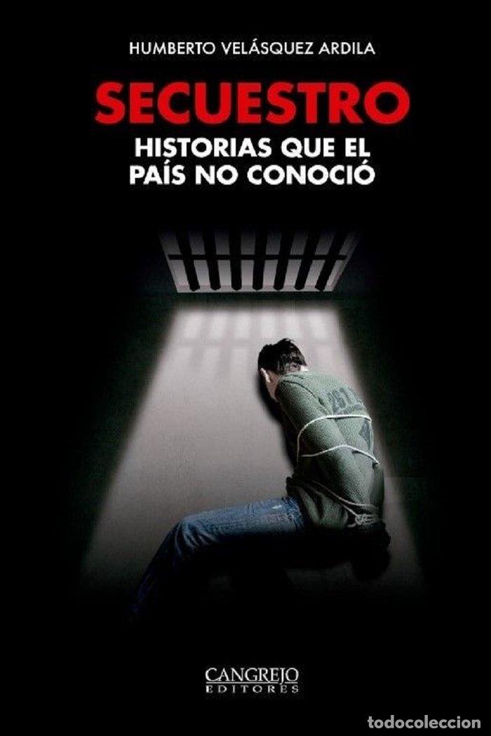 Libros: SECUESTRO - VELASQUEZ ARDILA, HUMBERTO