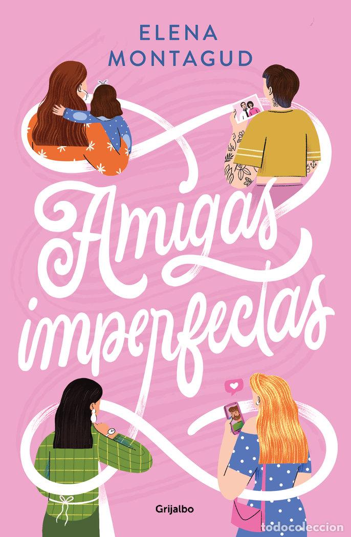 B&uuml;cher: AMIGAS IMPERFECTAS - ELENA MONTAGUD