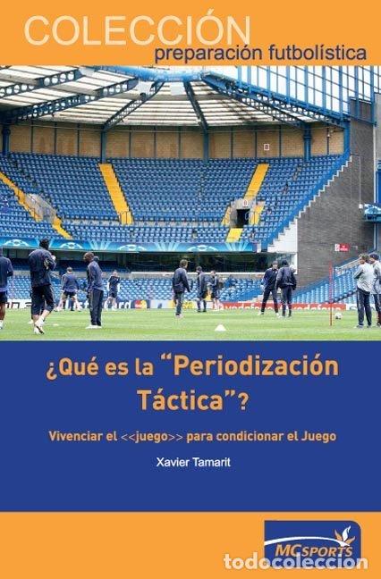 Libros: QUE ES LA PERIODIZACION TACTICA - TAMARIT GIMENO, XAVIER