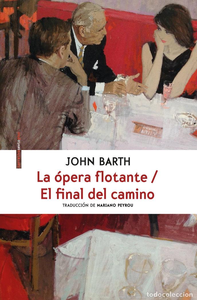 B&uuml;cher: OPERA FLOTANTE EL FIN DEL CAMINO,LA - BARTH, JOHN