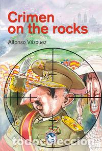Libri: CRIMEN ON THE ROCKS - VAZQUEZ GARCIA, ALFONSO