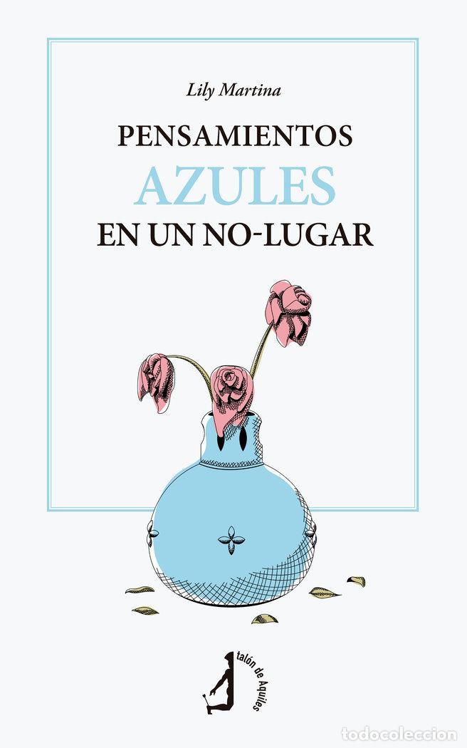 Libri: PENSAMIENTOS AZULES EN UN NO LUGAR - MARTINA, LILY