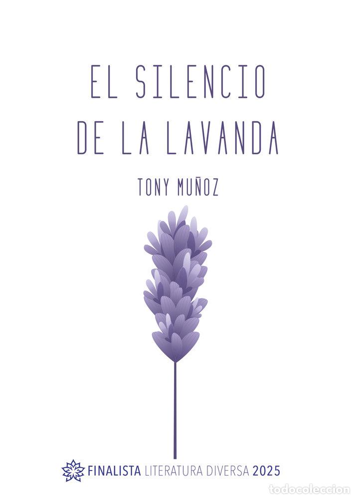 Libri: EL SILENCIO DE LA LAVANDA - MU&Ntilde;OZ, TONY