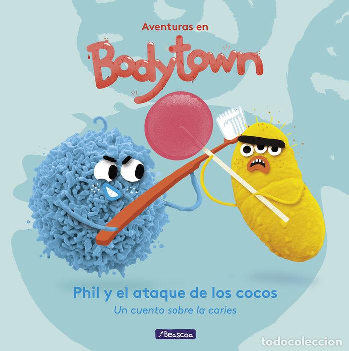 Libros: PHIL Y EL ATAQUE DE LOS COCOS (AVENTURAS EN BODY TOWN PRIME - MENDOZA, JACK