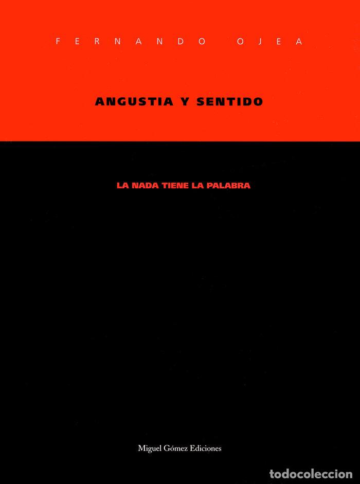 Libros: ANGUSTIA Y SENTIDO - OJEA, F.