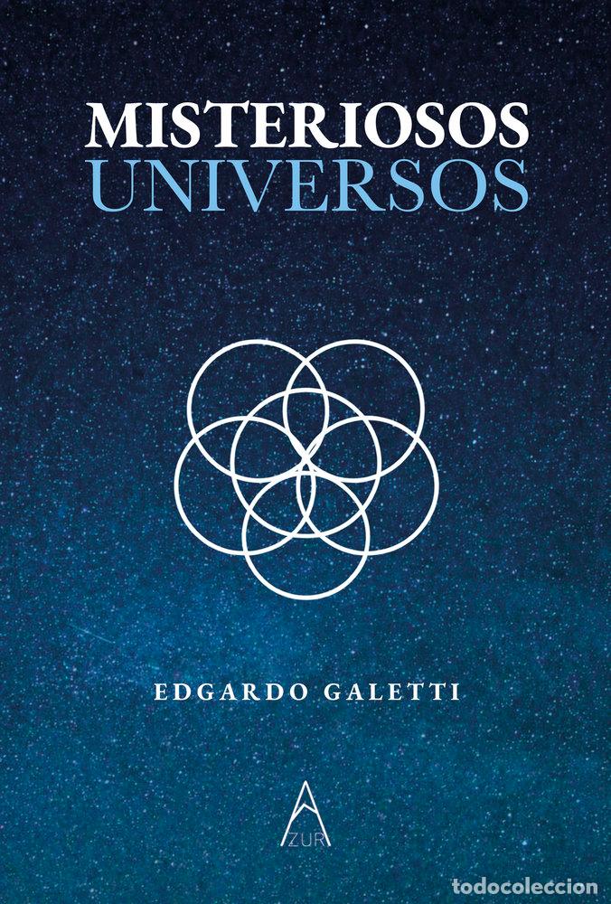Libros: MISTERIOSOS UNIVERSOS - GALETTI, EDGARDO