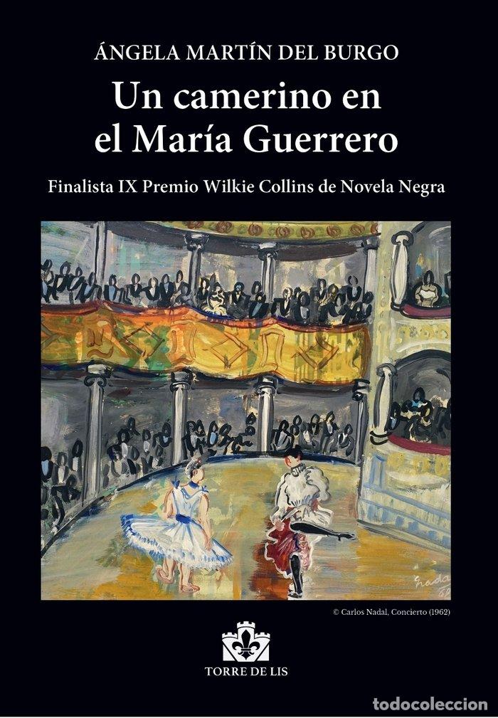 Libros: UN CAMERINO EN EL MARIA GUERRERO - MARTIN DEL BURGO, ANGELA