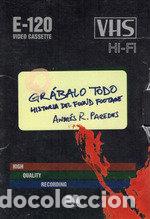 Libros: GRABALO TODO - PAREDES, ANDRES R.