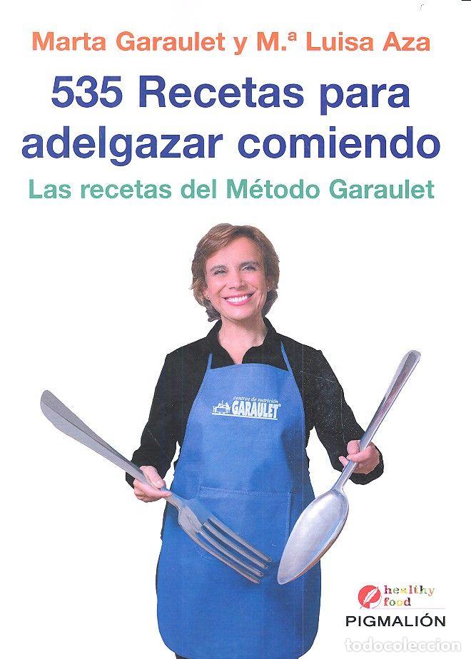 Libros: 535 RECETAS PARA ADELGAZAR COMIENDO - GARAULET, MARTA
