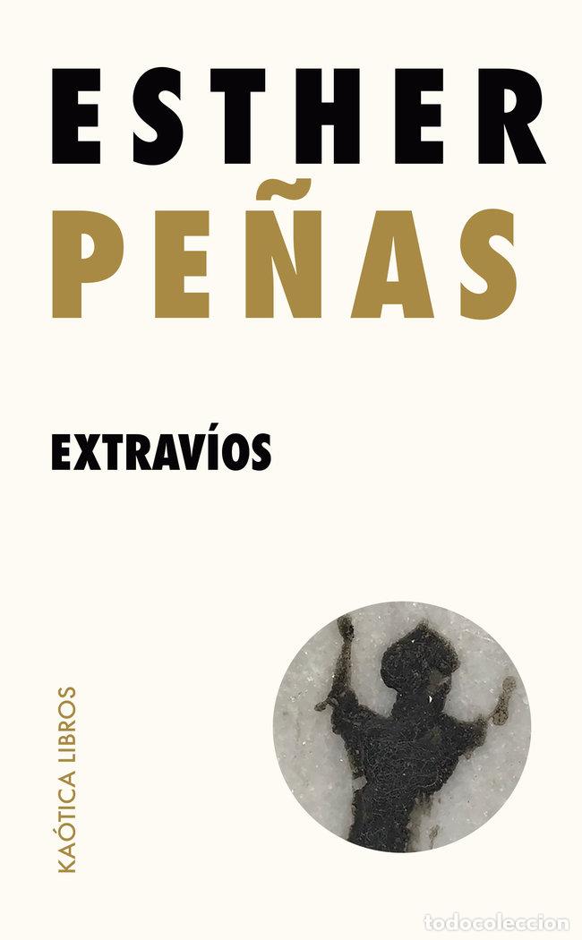 Libros: EXTRAVIOS - PE&Ntilde;AS, ESTHER