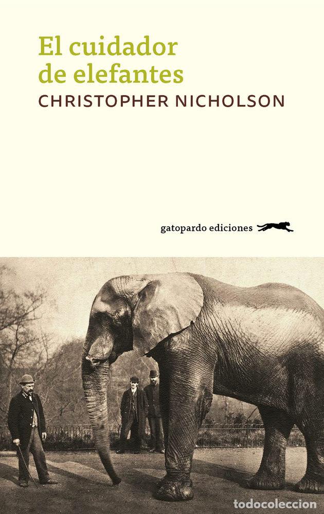 Libri: CUIDADOR DE ELEFANTES,EL - NICHOLSON, CHR.