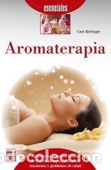 Libri: AROMATERAPIA - BERINGER, CLOE
