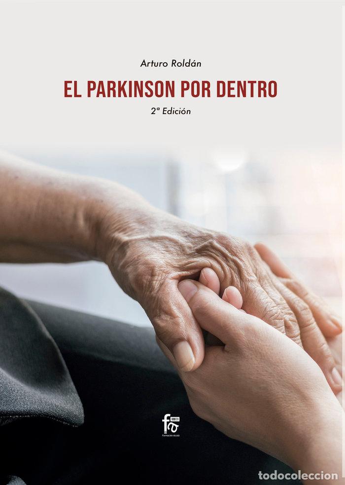 Libri: PARKINSON POR DENTRO,EL 2&ordf;ED - ROLDAN, ARTURO