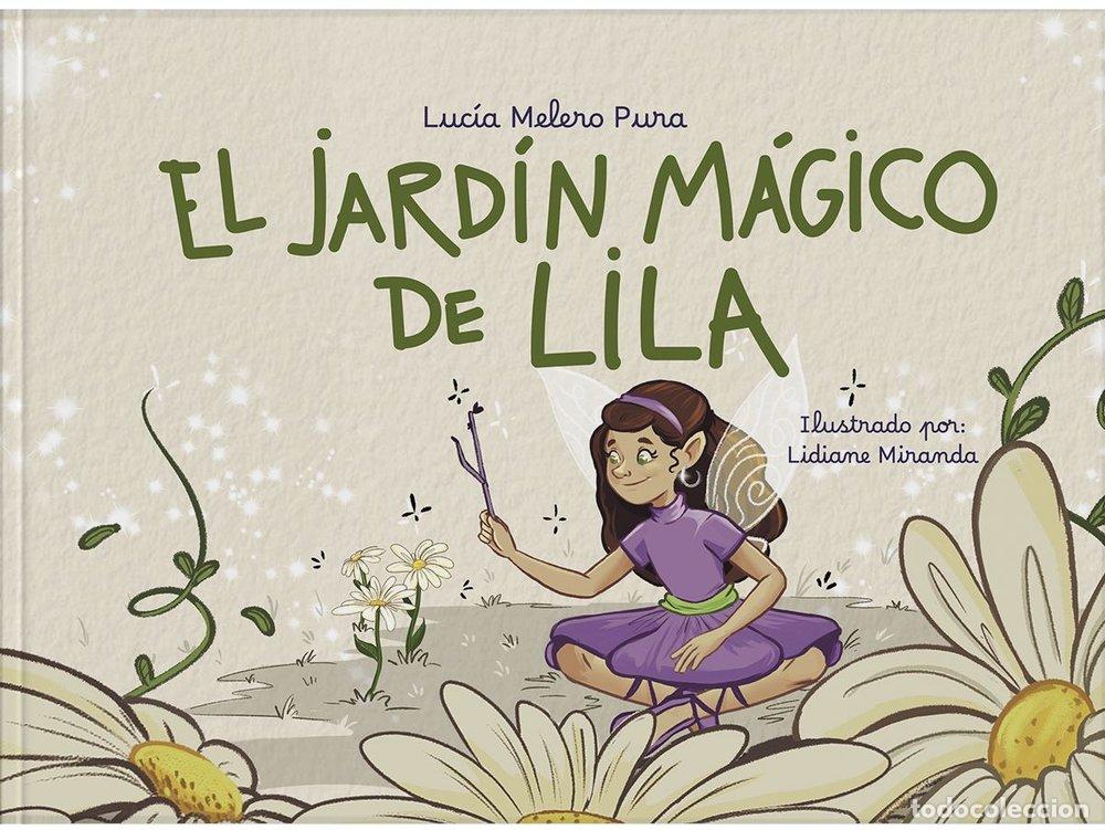 Libri: EL JARDIN MAGICO DE LILA - MELERO PURA, LUCIA