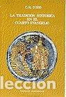 B&uuml;cher: TRADICION HISTORICA EN EL CUARTO EVANGELIO, LA - C. H. DODD