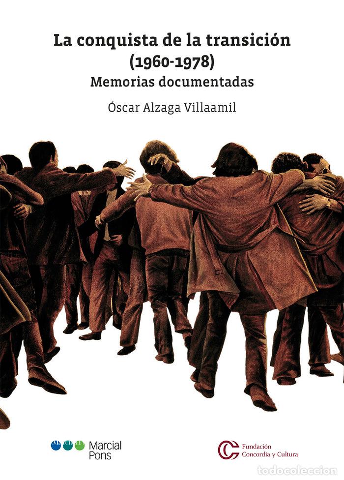 B&uuml;cher: CONQUISTA DE LA TRANSICION 1960 1978 - ALZAGA VILLAAMIL, OSCAR