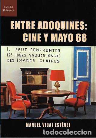 Libros: ENTRE ADOQUINES CINE Y MAYO 68 - VIDAL ESTEVEZ, MANUEL