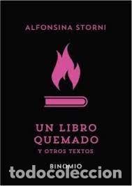 Libros: UN LIBRO QUEMADO Y OTROS TEXTOS - STORNI, ALFONSINA