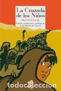 Libri: CRUZADA DE LOS NI&Ntilde;OS,LA - SCHWOB, MARCEL