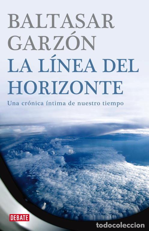 Livros: LINEA DEL HORIZONTE,LA - GARZON, BALTASAR