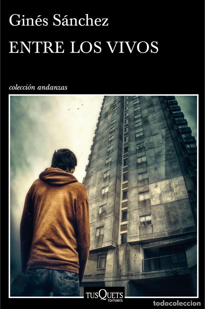 Libri: ENTRE LOS VIVOS - SANCHEZ, GINES