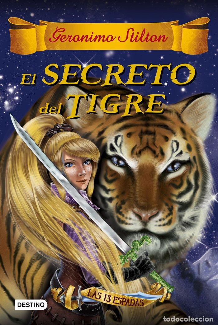 Livros: TRECE ESPADAS 3 EL SECRETO DEL TIGRE - STILTON, GERONIMO