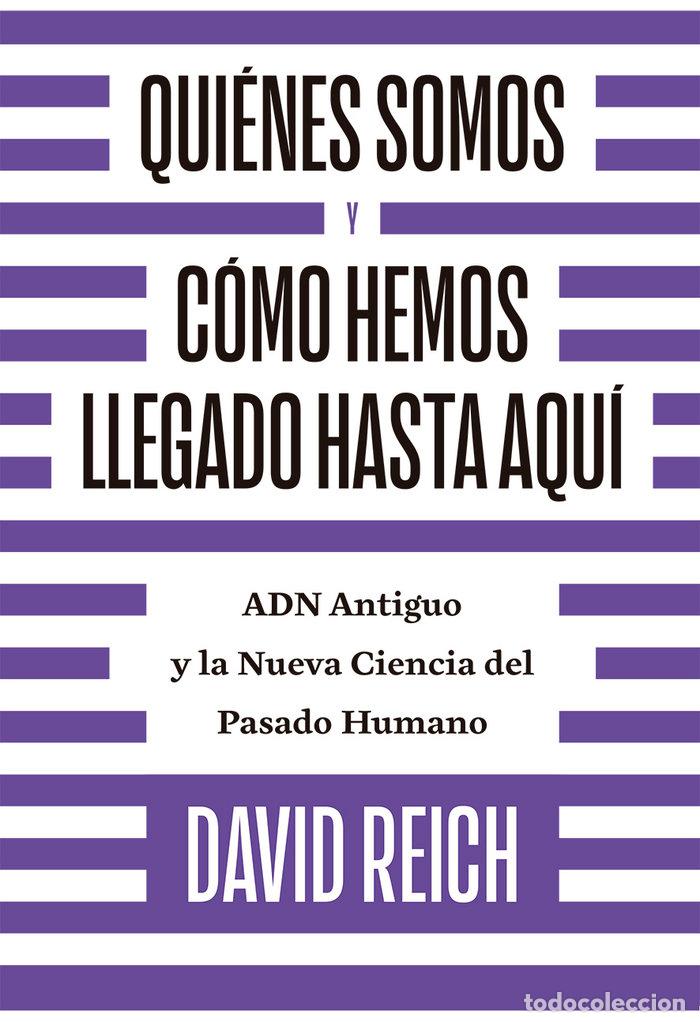 Livros: QUIENES SOMOS Y COMO HEMOS LLEGADO HASTA AQUI - REICH, DAVID