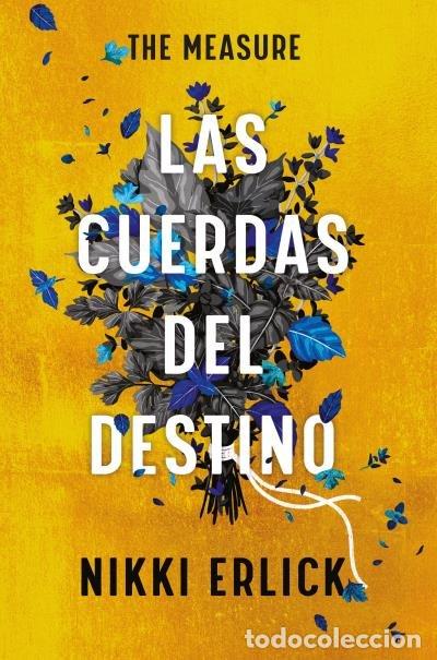 Livros: THE MEASURE LAS CUERDAS DEL DESTINO - ERLICK, NIKKI