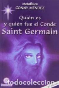 Libros: QUIEN ES Y QUIEN FUE EL CONDE SAINT GERMAIN 2&ordf;ED - MENDEZ, CONNY