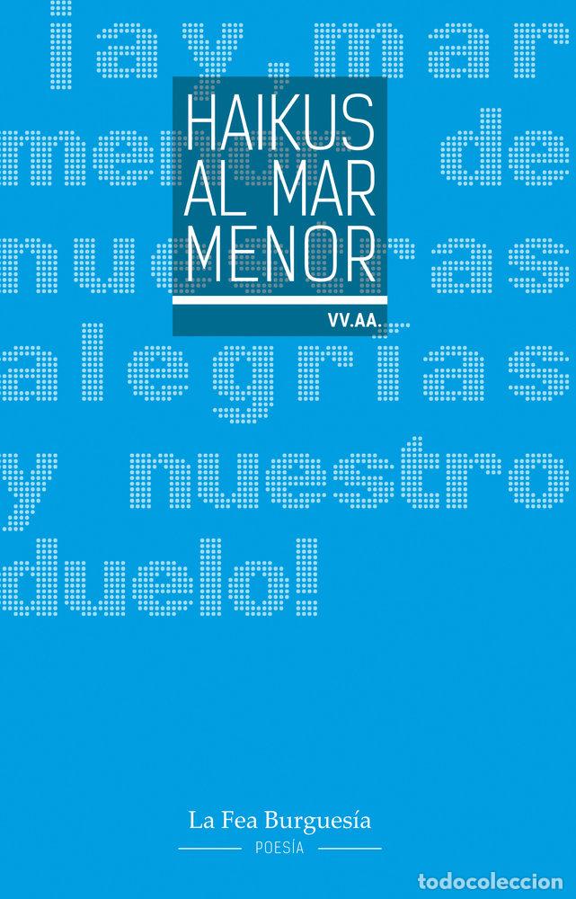 Libros: HAIKUS AL MAR MENOR - AUTORES, VARIOS