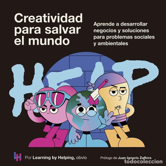 Libri: CREATIVIDAD PARA SALVAR EL MUNDO - LEARNING BY HELPING