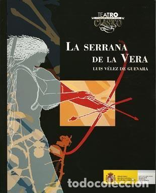 Libri: SERRANA DE LA VERA,LA - VELEZ DE GUEVARA, LUIS