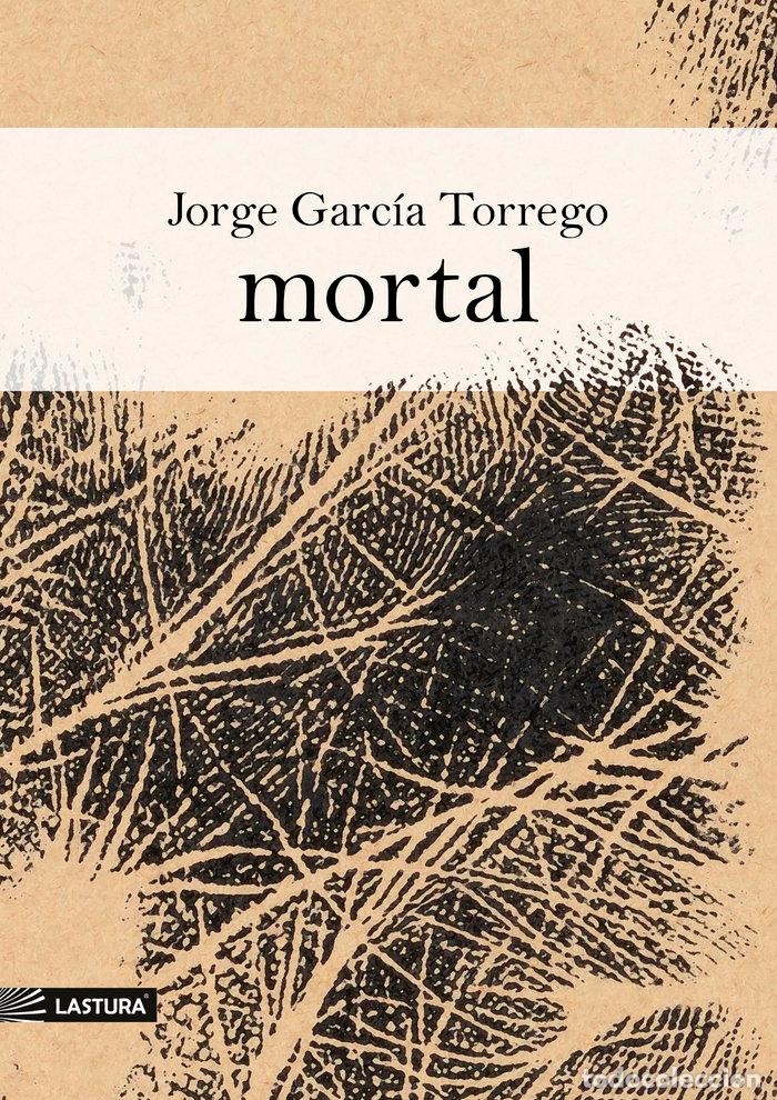 Livros: MORTAL - GARCIA TORREGO, JORGE