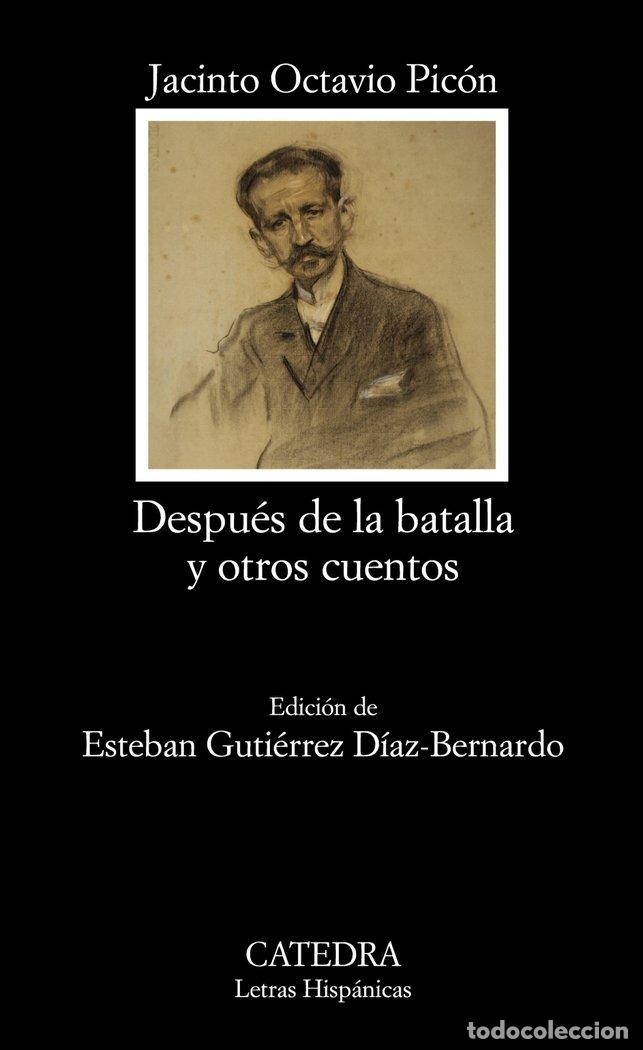 Livres: DESPUES DE LA BATALLA Y OTROS CUENTOS - PICON, JACINTO OCTAVIO