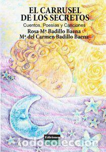 Livres: CARRUSEL DE LOS SECRETOS,EL - BADILLO BAENA, MARIA DEL CARMEN