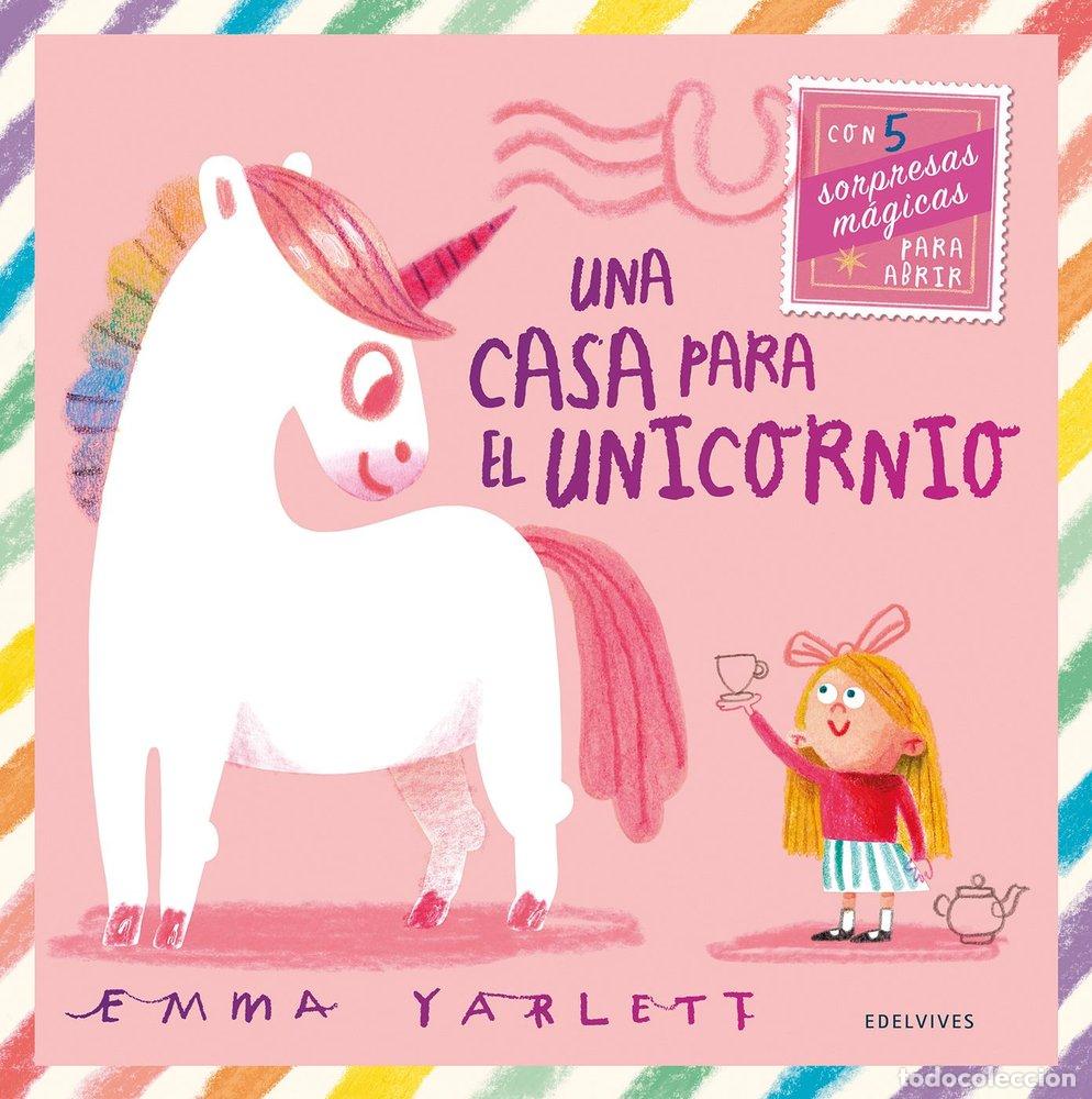 Libros: UNA CASA PARA EL UNICORNIO - YARLETT, EMMA
