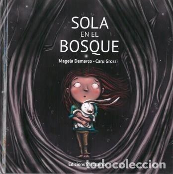 B&uuml;cher: SOLA EN EL BOSQUE - DEMARCO, MAGELA